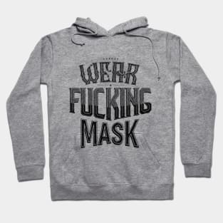 Wear a bleeping mask Hoodie